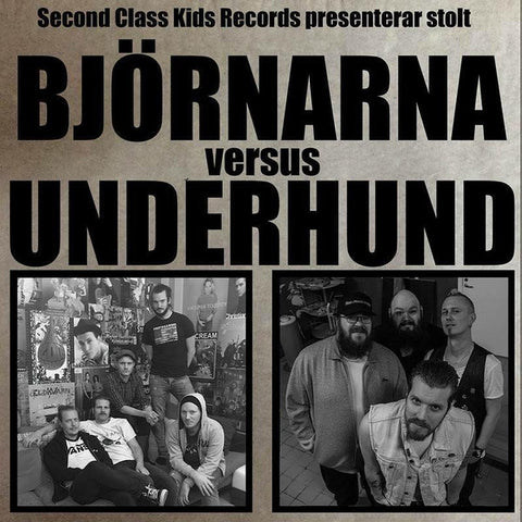 Björnarna, Underhund – Björnarna Vs Underhund (split LP)