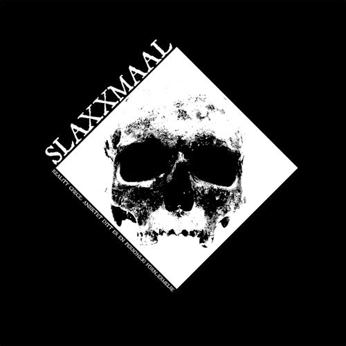 Slaxxmaal - Reality Check: Ansiktet Ditt Er En Personlig Fornærmelse (7")