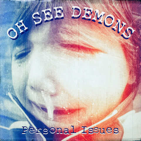 Oh See Demons - Personal Issues (LP)
