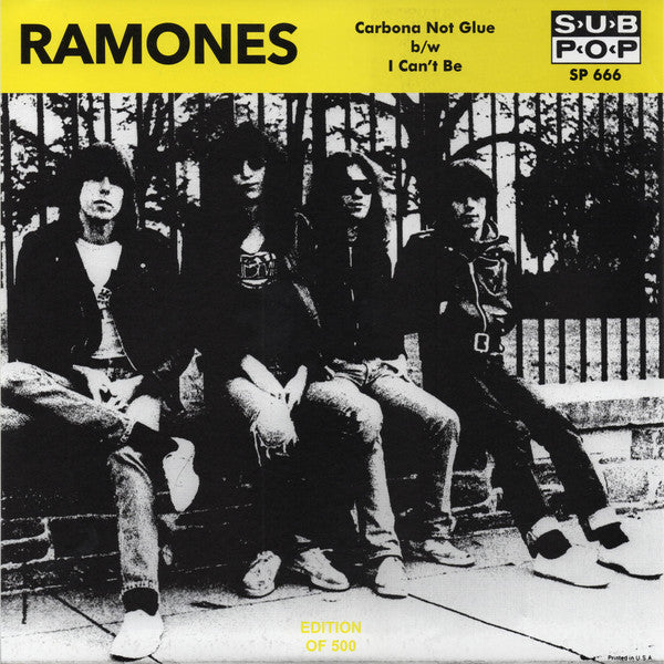 Ramones – Carbona Not Glue b/w I Can't Be (7")
