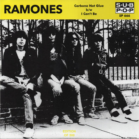 Ramones – Carbona Not Glue b/w I Can't Be (7")