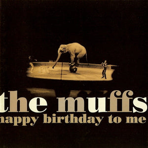 The Muffs - Happy Birthday To Me (CD)