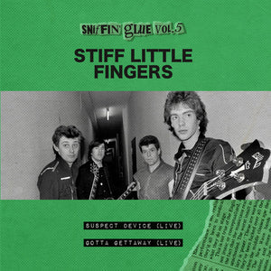 Stiff Little Fingers - Suspect Device (Live)/Gotta Gettaway (Live) (7")