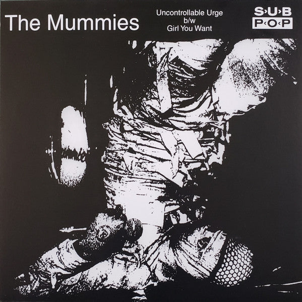 The Mummies - Uncontrollable Urge / Girl You Want (7")