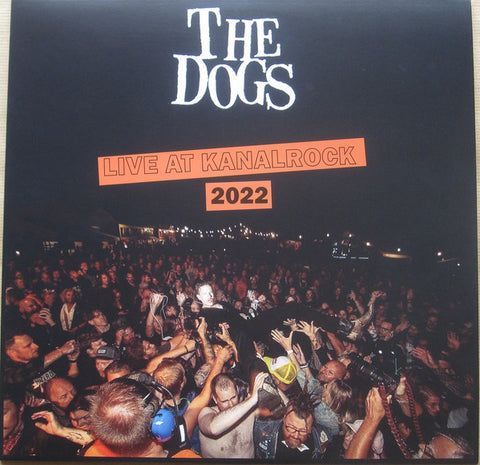 The Dogs - Live At Kanalrock 2022 (LP)