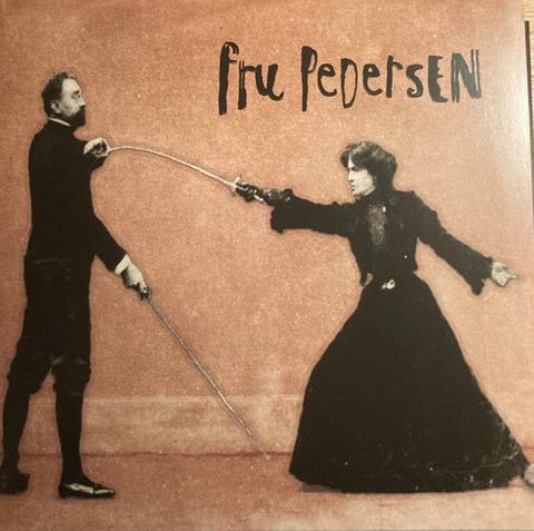 Fru Pedersen - Ta Imot En Utstrakt Fot (LP)