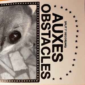 Auxes And Obstacles ‎– Split 7'' Recording