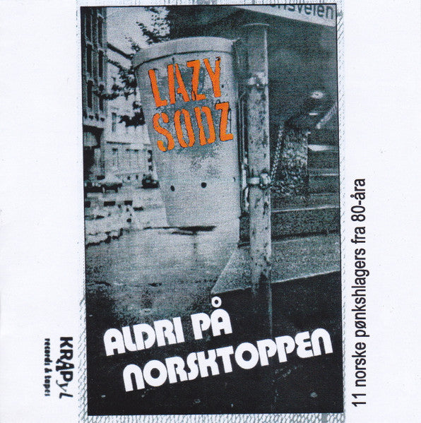 LAZY SODZ – Aldri På Norsktoppen (CD)