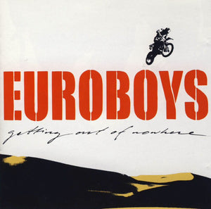 Euroboys - Getting Out Of Nowhere (CD)
