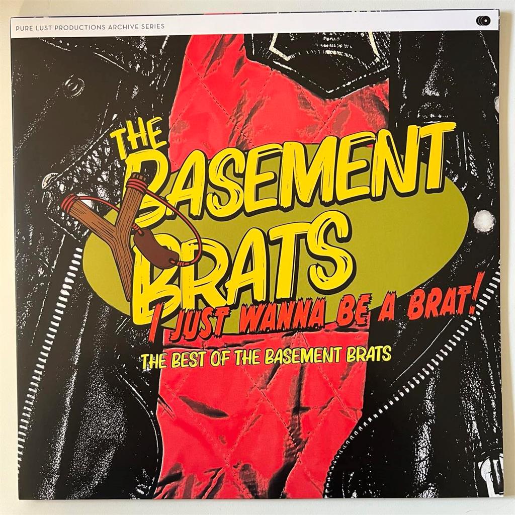 The Basement Brats - I Just Wanna Be A Brat! - LTD (LP)