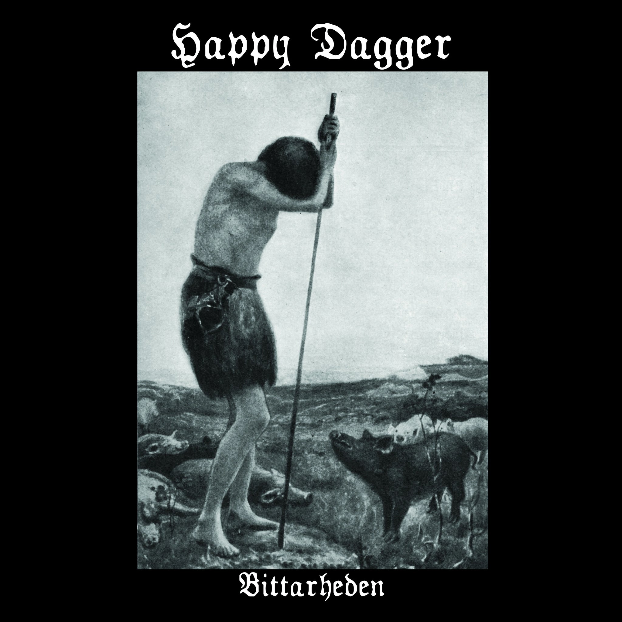 Happy Dagger - Bittarheden (LP)