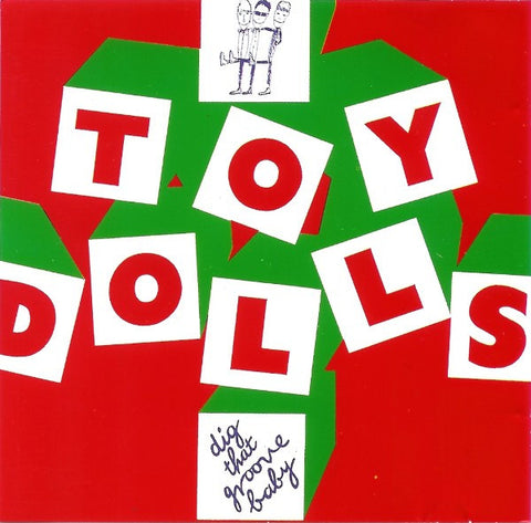 Toy Dolls ‎- Dig That Groove Baby (CD)