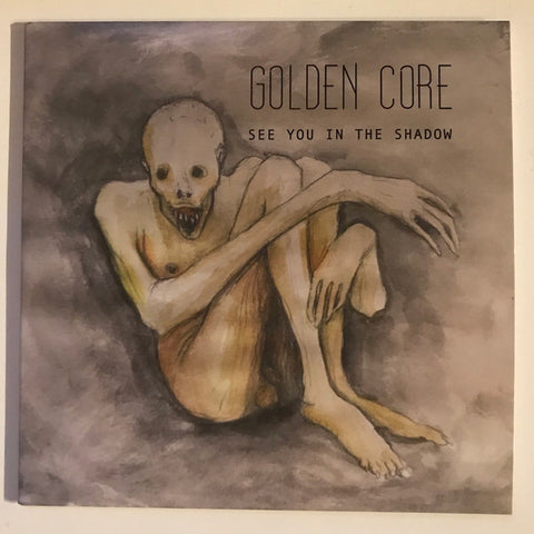 Golden Core ‎- See You In The Shadow (7")