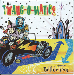 The Twang-O-Matics - No Sleep 'Til Bethlehem (7")