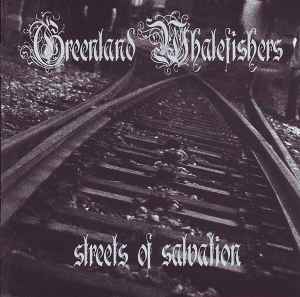 Greenland Whalefishers ‎- Streets Of Salvation (CD)