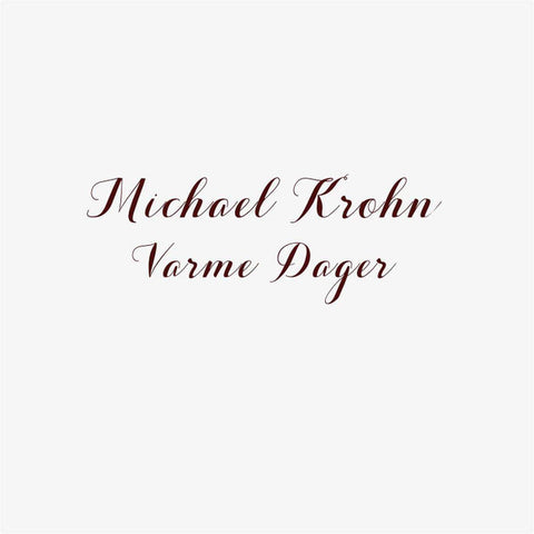 Michael Krohn - Varme Dager (LP)