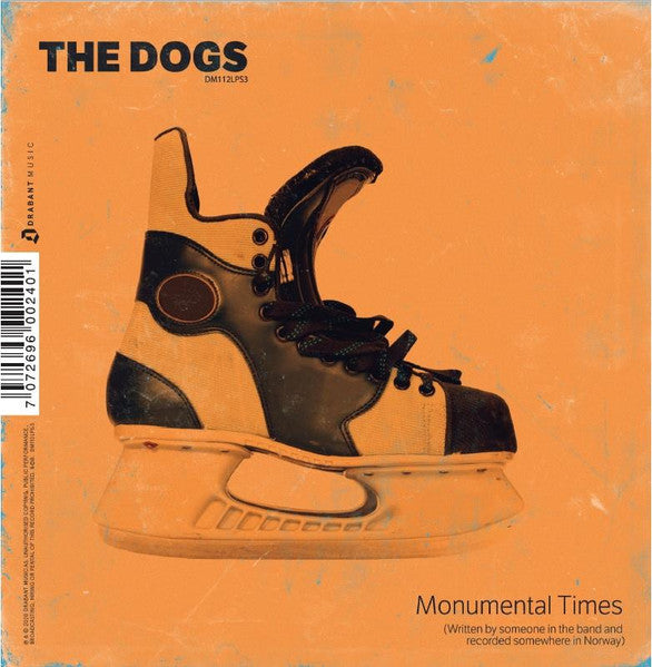 The Dogs/The Windowsill - Monumental Times/Someone To Take Her Home (7")