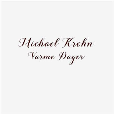 Michael Krohn ‎- Varme Dager (CD)