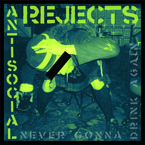 Anti Social Rejects - Never Gonna Drink Again (ltd.) (LP)