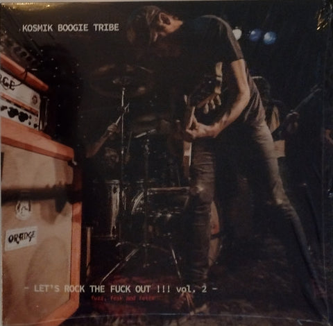 Kosmik Boogie Tribe - Let's Rock The Fuck Out!!! Vol. 2 (LTD) (LP)