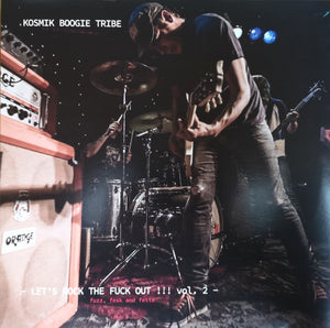 Kosmik Boogie Tribe - Let's Rock The Fuck Out!!! Vol. 2 (LP)