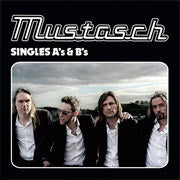 Mustasch - Singles A's & B's (CD)