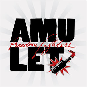 Amulet - Freedom Fighters (ltd.) (LP)