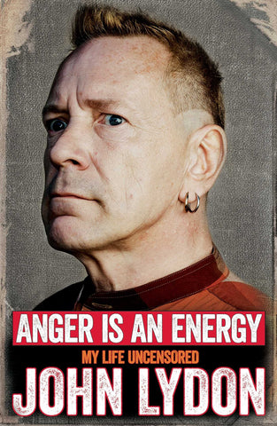 John Lydon - Anger is an Energy: My Life Uncensored (BOK)